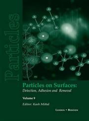 Particles on Surfaces, Vol. 9 Detection, Adhesion and Removal,9067644358,9789067644358