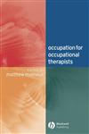 Occupation for Occupational Therapists 1st Edition,140510533X,9781405105330