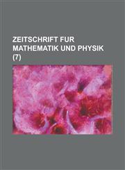 Zeitschrift Fur Mathematik Und Physik (7),1231372923,9781231372920