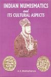 Indian Numismatics and its Cultural Aspects 1st Edition,8180902323,9788180902321