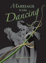Marriage Is Like Dancing,0758613024,9780758613028