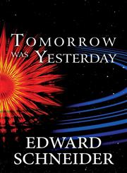 Tomorrow Was Yesterday,1611023734,9781611023732