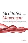 Meditation and Movement Structured Therapeutic Activity Sessions,184905018X,9781849050180