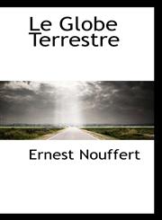 Le Globe Terrestre,1110495595,9781110495597