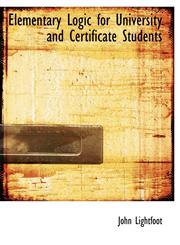 Elementary Logic for University and Certificate Students,1116834510,9781116834512