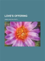 Love's offering,1151397881,9781151397881