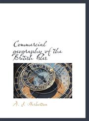 Commercial geography of the British Isles,1116271893,9781116271898