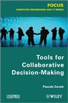 Tools for Collaborative Decision-Making,1848215169,9781848215160