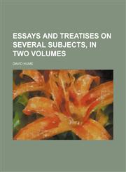 Essays and Treatises on Several Subjects, in Two Volumes,1150215062,9781150215063