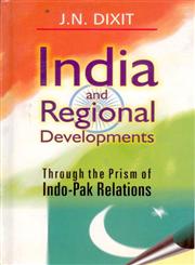 India and Regional Development Through the Prism of Indo-Pak Relations,8121208386,9788121208383