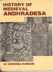 History of Medieval Andhradesa 1st Edition,8121202671,9788121202671