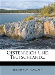 Oesterreich Und Teutschland...,1272743853,9781272743857