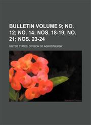 Bulletin (9; no. 12; no. 14; nos. 18-19; no. 21; nos. 23-24 ),1236455290,9781236455291