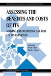 Assessing the Benefits and Costs of Its Making the Business Case for Its Investments,1402076770,9781402076770