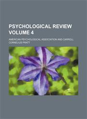 Psychological review Volume 4,115269703X,9781152697034