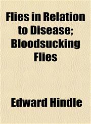 Flies in Relation to Disease; Bloodsucking Flies,1152464183,9781152464186