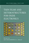 Thin Films and Heterostructures for Oxide Electronics,0387258027,9780387258027