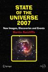 State of the Universe 2007 New Images, Discoveries, and Events 1st Edition,0387341781,9780387341781