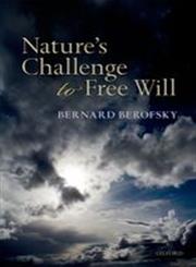 Nature's Challenge to Free Will,0199640017,9780199640010