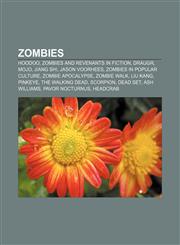Zombies Hoodoo, Zombies and revenants in fiction, Draugr, Mojo, Jiang Shi, Jason Voorhees, Zombies in popular culture, Zombie apocalypse,1156620708,9781156620700