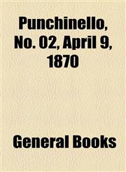 Punchinello, No. 02, April 9, 1870,1153679272,9781153679275