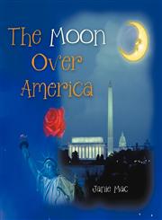 The Moon Over America,1466976977,9781466976979