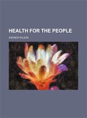 Health for the People,1150962615,9781150962615