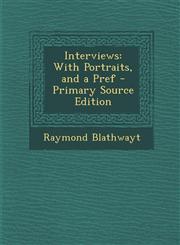 Interviews With Portraits, and a Pref - Primary Source Edition,1293612545,9781293612545