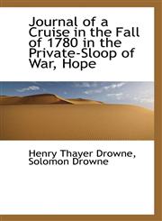 Journal of a Cruise in the Fall of 1780 in the Private-Sloop of War, Hope,1116191075,9781116191073