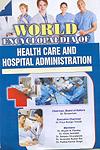World Encyclopaedia of Health Care and Hospital Administration 10 Vols.,8171393659,9788171393657