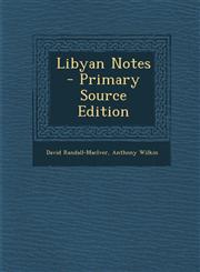 Libyan Notes - Primary Source Edition,1294005537,9781294005537