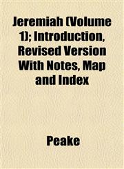Jeremiah (Volume 1); Introduction, Revised Version With Notes, Map and Index,1152977350,9781152977358