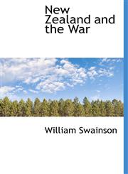New Zealand and the War,1113846100,9781113846105