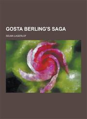 Gosta Berling's Saga,1230437371,9781230437378
