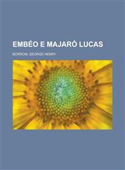 Embéo e Majaró Lucas,1236708962,9781236708960