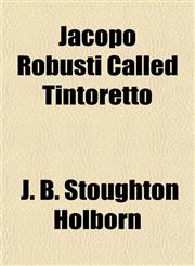 Jacopo Robusti Called Tintoretto,1152980181,9781152980181