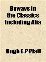 Byways in the Classics Including Alia,1151941859,9781151941855