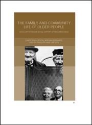 Family and Community Life of Older People,041520531X,9780415205313
