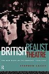 British Realist Theatre The New Wave in Its Context 1956 - 1965,0415123119,9780415123112