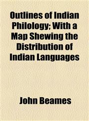 Outlines of Indian Philology; With a Map Shewing the Distribution of Indian Languages,1154472299,9781154472295