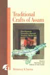 Traditional Crafts of Assam Development Dynamics Through Touristic Marketing,8183640486,9788183640480