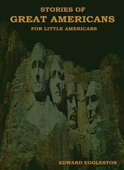 Stories of Great Americans for Little Americans,1604441046,9781604441048