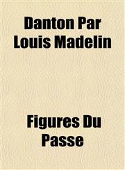Danton Par Louis Madelin,1153336723,9781153336727