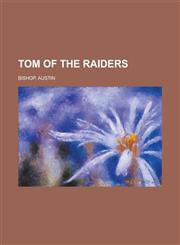 Tom of the Raiders,1153728451,9781153728454