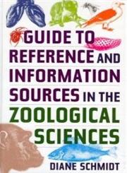 Guide to Reference and Information Sources in the Zoological Sciences,1563089777,9781563089770