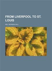 from liverpool to st. louis,1151109126,9781151109125