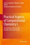 Practical Aspects of Computational Chemistry I An Overview of the Last Two Decades and Current Trends,9400709188,9789400709188