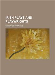 Irish Plays and Playwrights,1926683285,9781926683287