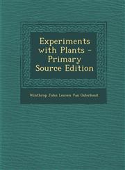 Experiments with Plants - Primary Source Edition,1294536338,9781294536338