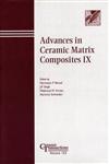 Advances in Ceramic Matrix Composites IX, Vol. 153 Proceedings of the symposium held at the 105th Annual Meeting of The American Ceramic Society, April 27-30, in Nashville, Tennessee, Ceramic Transactions,1574982079,9781574982077
